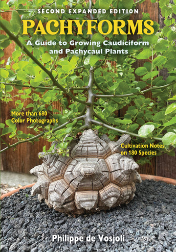 Caudiciform and Pachycaul Succulents 洋書 PACHYFORMS a guide to growing Caudiciform and Pachycaul Plants